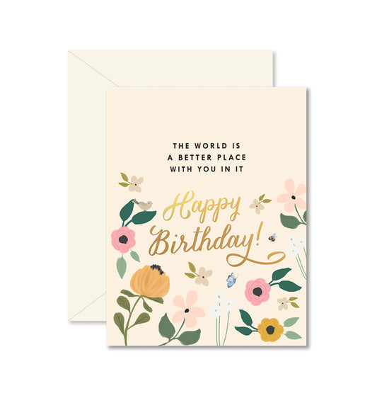 World Is A Better Place "Happy Birthday" Card